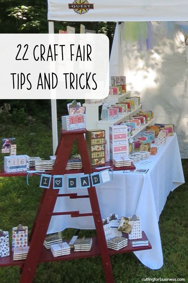22 Craft Show Tips and Tricks #craftfairs