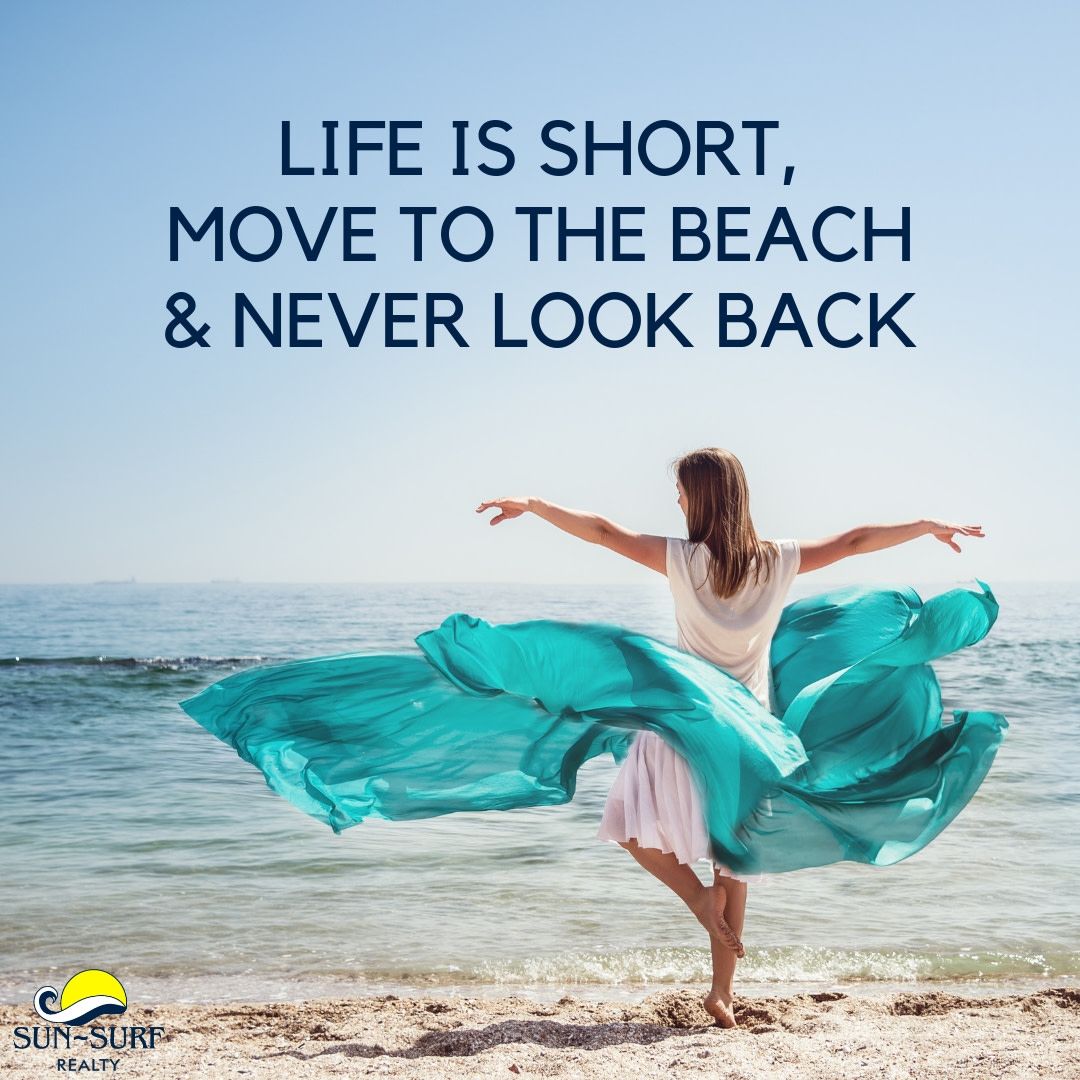 If living at the beach is your dream, what's holding you back? Life is