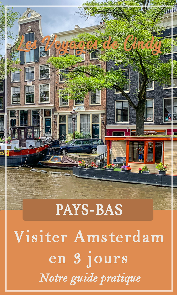 Visiter Amsterdam en 3 jours : notre guide pratique