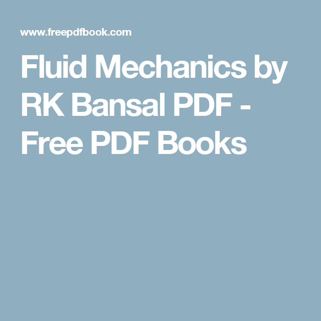 Fluid Mechanics by RK Bansal PDF Fluid mechanics, Fluid, Mechanic