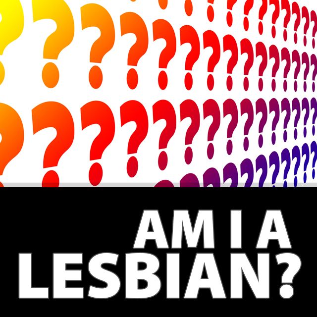 Am I A Lesbian Ultimately No One Else Can Tell You If You Are A