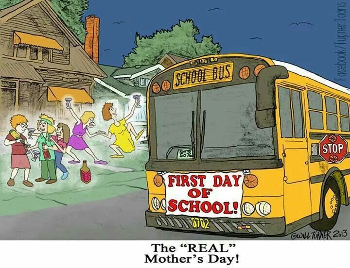 The Real Mothers Day With Images School Mom Starting School