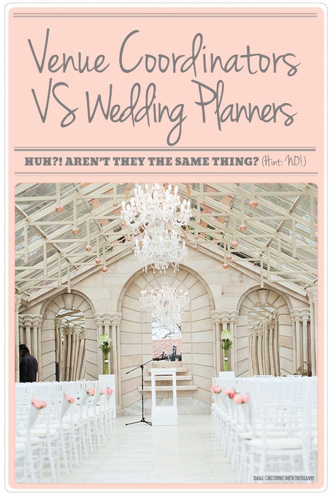Wedding Fail Thinking A Venue Coordinator And Planner Are Wedding Planners Vs Venue Coordinator Whats The Difference