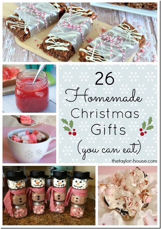 26 Edible Homemade Christmas Gift Ideas The Taylor House Edible Christmas Gifts Homemade Christmas Gifts Homemade Christmas