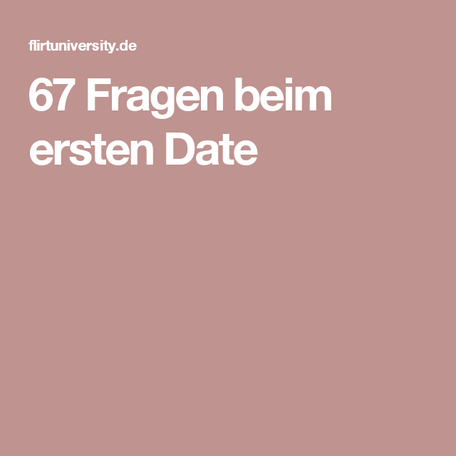Kennenlernen 3. date