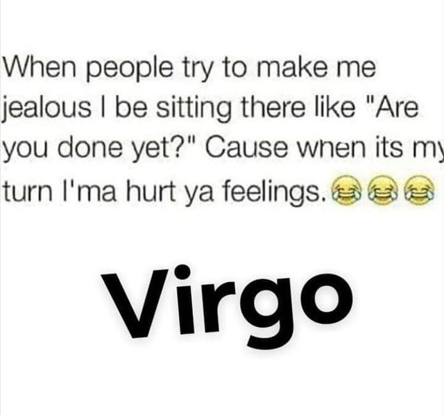 Zodiac Signs Chart, Astrology Virgo, Zodiac Signs Astrology, Zodiac Sign Facts, Funny Virgo Quotes, Virgo Memes, True Quotes, Virgo Emotions, All About Virgo