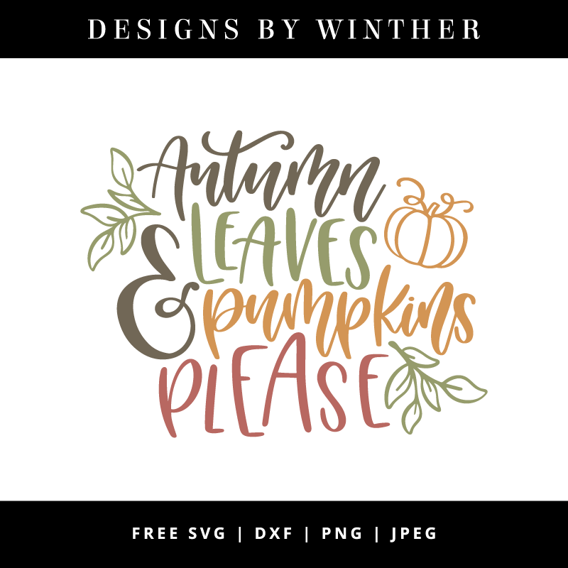 Download Free Autumn leaves & pumpkins please SVG DXF PNG & JPEG ...