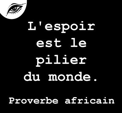 Proverbe Africain Citation Espoir Quotes Me Quotes Movie Posters