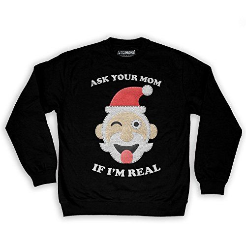 Vizor Funny Santa Sweatshirts Ugly Christmas Sweater Ask Your Mom If Im Real