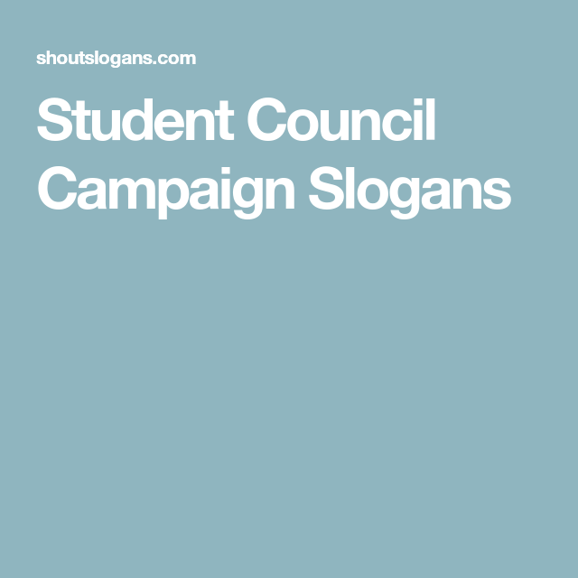 student council campaign slogans 2019 student council catchy slogans for student council