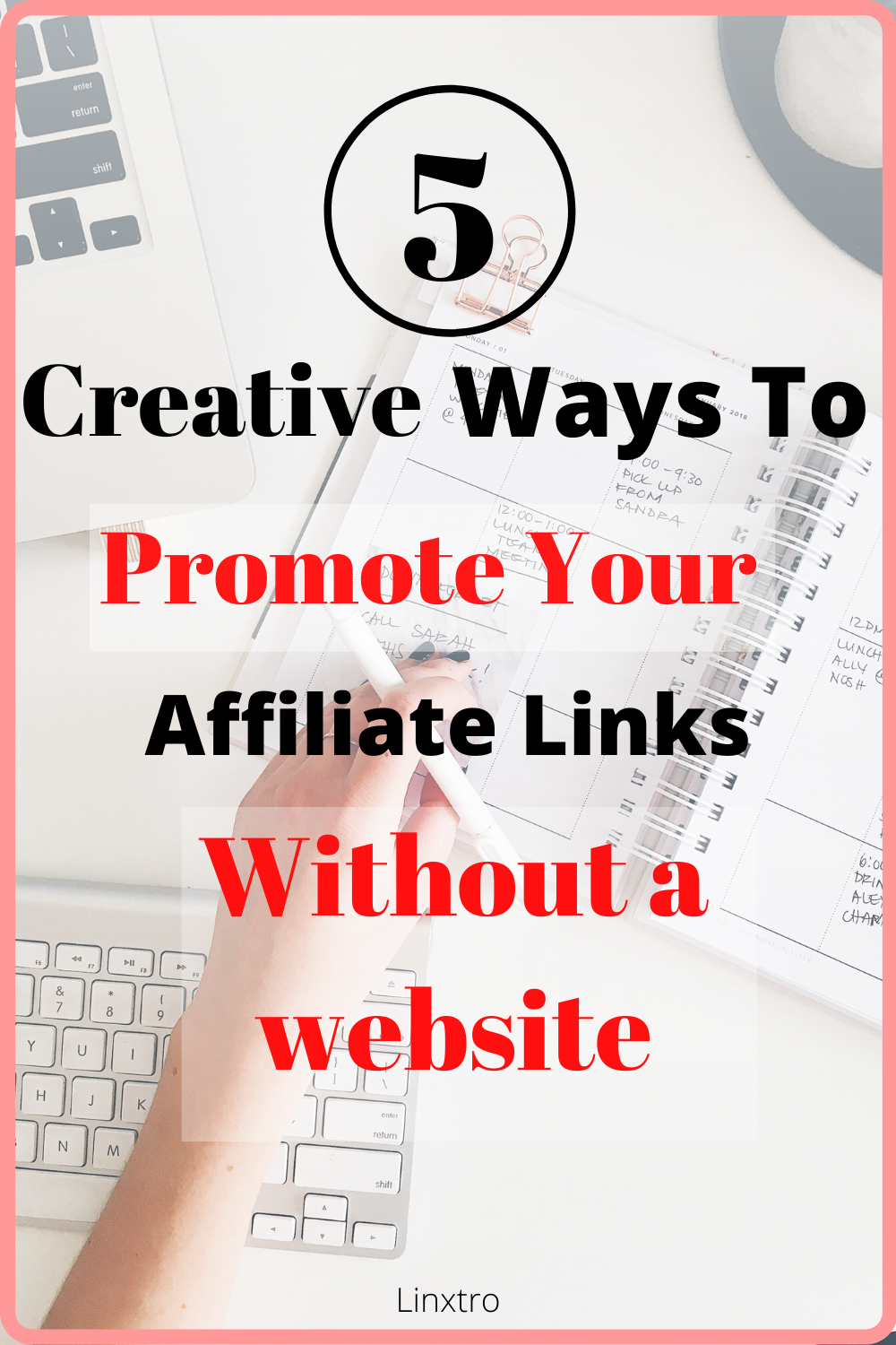 5 creative ways to promote your affiliate links affiliate marketing course pinterest affiliate marketing affiliate marketing strategy
