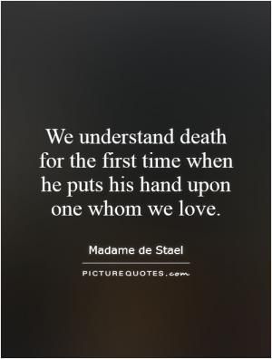 How Terrible It Is To Love Something That Death Can Touch Picture Quotes How Terrible It Is To Love Something That Death Can Touch Picture Quotes