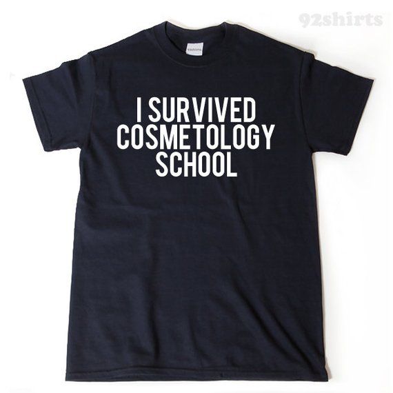 i survived cosmetology school t shirt funny college cosmetology salary chart