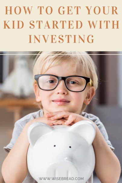 How to Get Your Kid Started With Investing