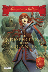 El Despertar De Los Gigantes Geronimo Stilton Gerónimo Libros Para Niños Musica Para Niños