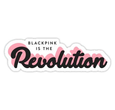 blackpink is the revolution sticker aesthetic stickers