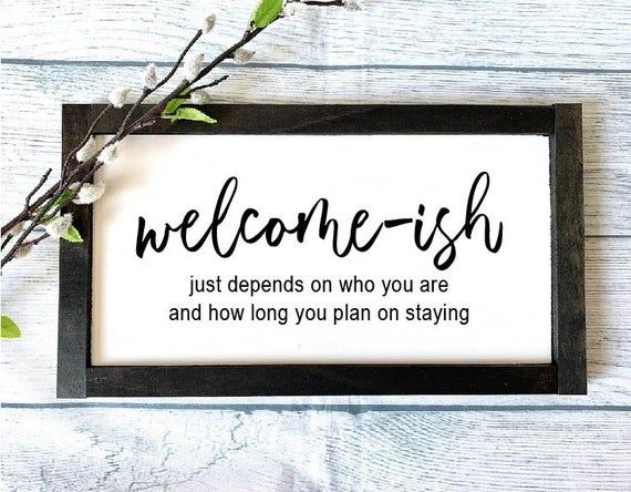 Welcome-ish Wooden Sign, Home Decor, Welcome Sign, Funny Welcome Sign, Farmhouse Decor, Rustic Woode