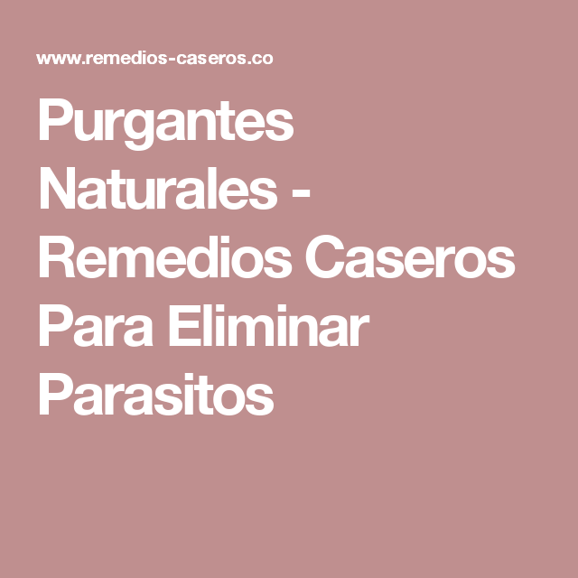 En purgantes naturales para ninos parasitos