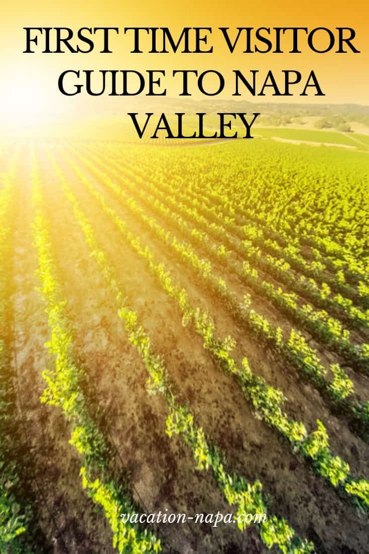 First-Time Visitor Guide to Napa Valley