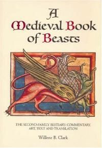 Book of beasts the bestiary in the medieval world