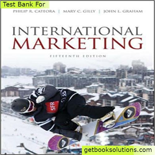test bank for international marketing 15th edition by cateora