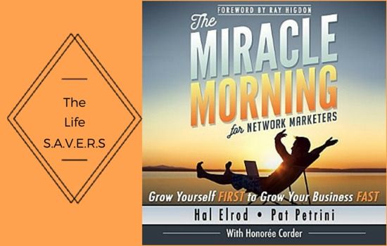 S A V E R S Grow Yourself First To Grow Your Business Fast Miracle Morning By Hal Elrod Miracle Morning Life Savers Life
