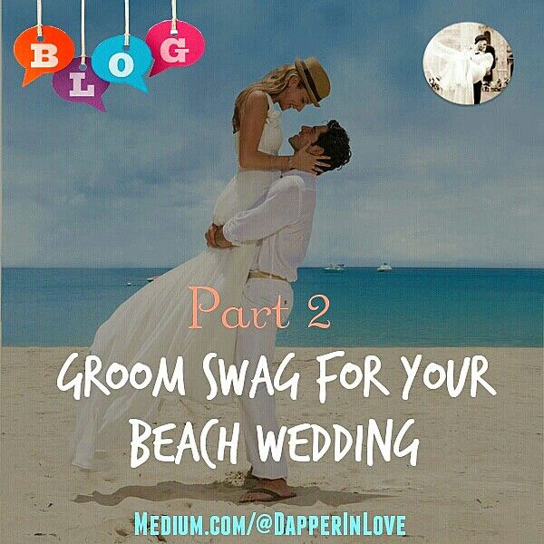 Groom Swag for Your Beach Wedding! #pinterestwedding