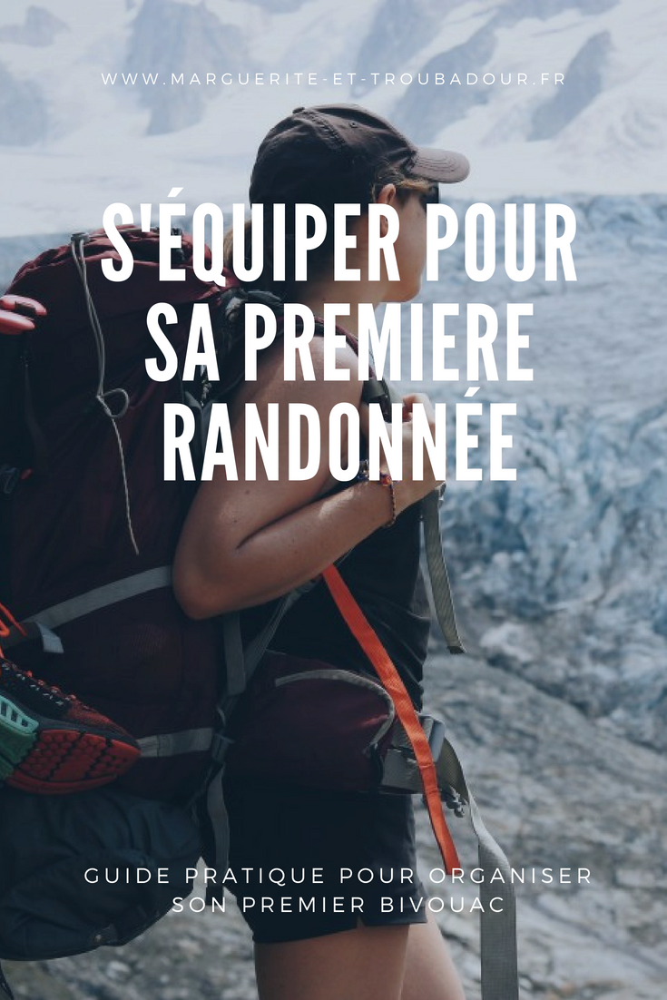Materiel De Randonnee S Equiper Pour Son Premier Trek En Autonomie Materiel Randonnee Randonnee Tenue De Randonnee