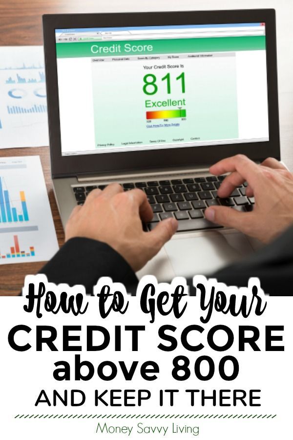 How To Get Your Credit Score Above 800 And Keep It There Money Savvy how-to-get-your-credit-score-above-800-and-keep-it-there-money-savvy