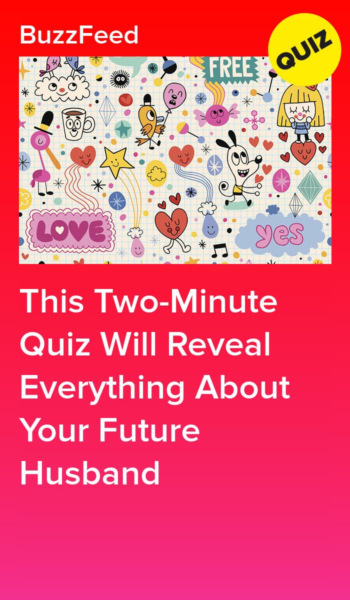 This Two Minute Quiz Will Reveal Everything About Your Future Husband Aeb154b73492a2f751c628c8affe8889