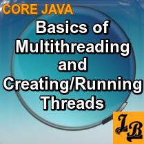 Java Multithreading Basics Creating And Running Threads Java Multithreading Basics Creating And Running Threads