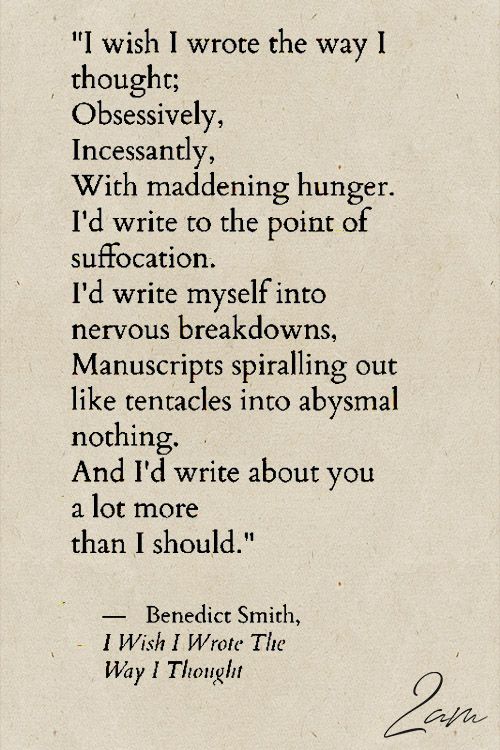 I Wish I Wrote The Way I Thought - https://themindsjournal.com/i-wish-i-wrote-the-way-i-thought/ Poem Quotes, Words Quotes, Wise Words, Words Of Wisdom, Funny Quotes, Life Quotes, Sayings, Nature Quotes, Qoutes