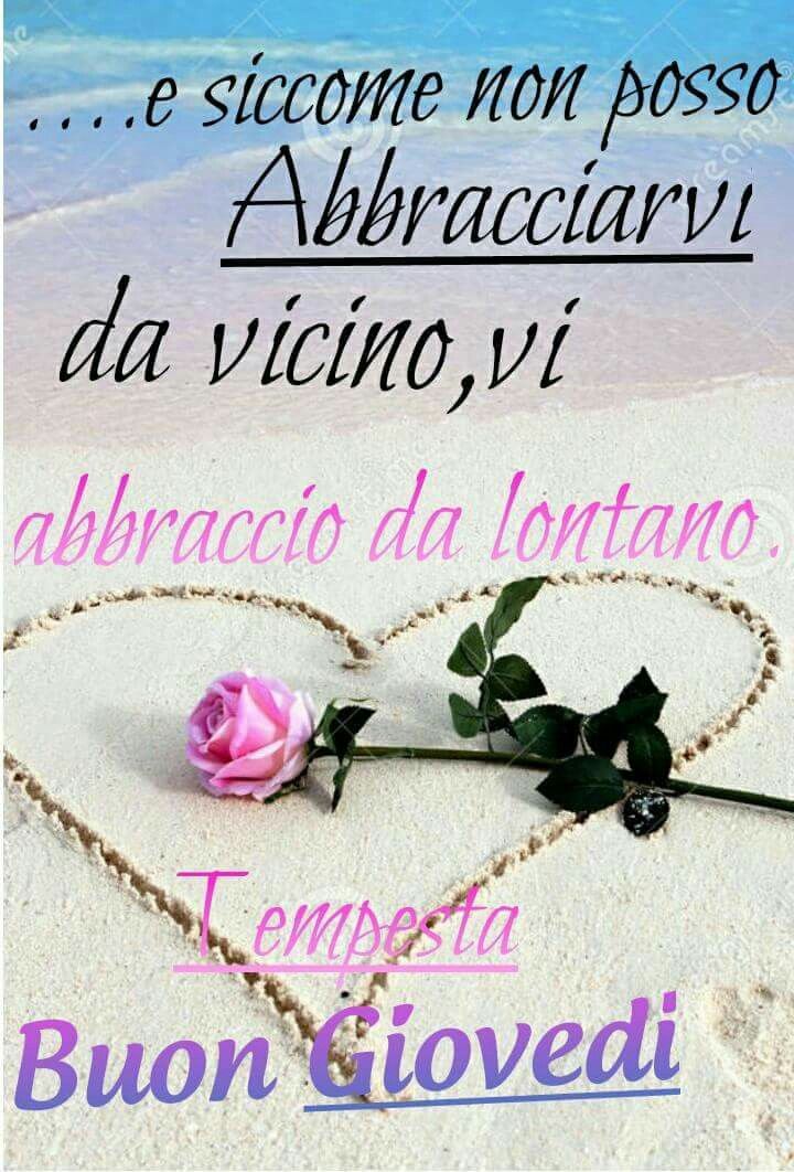 Buongiorno Alle Persone Che Porto Nel Cuore Pin su BUON GIOVEDI'