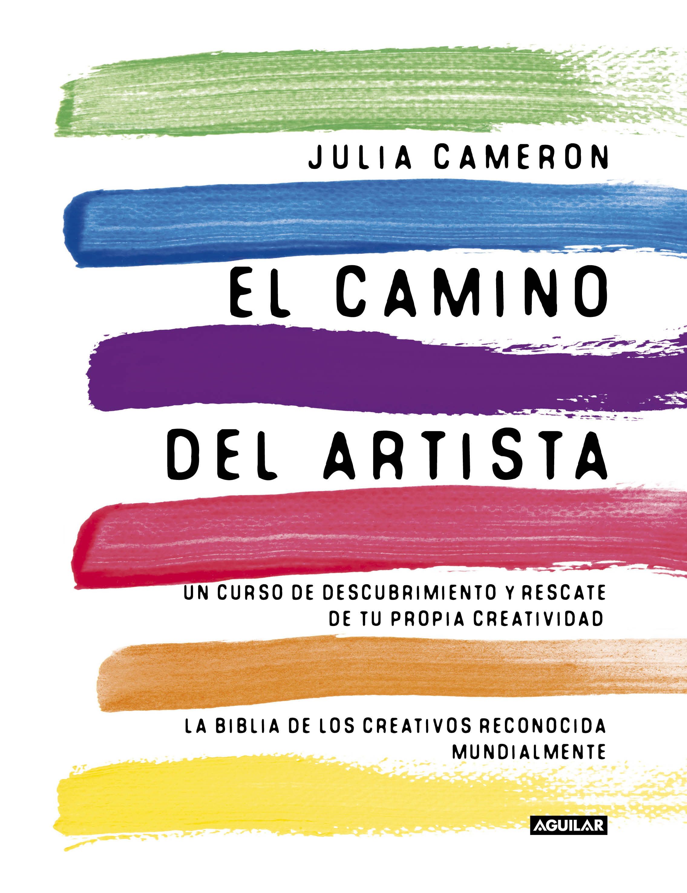 El Camino El Artista Julia Cameron Libros De Desarrollo Personal Libros De Autoayuda Libros