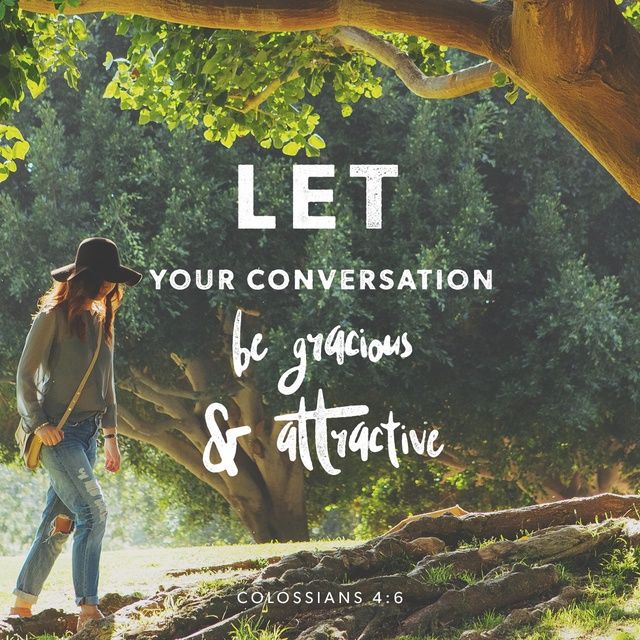 Colossians 4 5 6 CEVUK When You Are With Unbelievers Always Make Good colossians-4-5-6-cevuk-when-you-are-with-unbelievers-always-make-good
