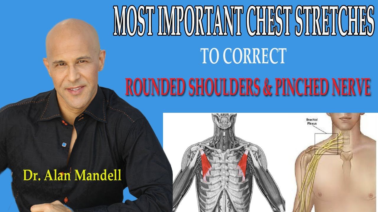 Most Important Chest Stretches to Correct Forward Rounded Shoulders and Pinched Nerve - Dr Mandell | Pinched nerve, Nerve doctor, Muscle stretches Most Important Chest Stretches to Correct Forward Rounded Shoulders and Pinched Nerve - Dr Mandell | Pinched nerve, Nerve doctor, Muscle stretches