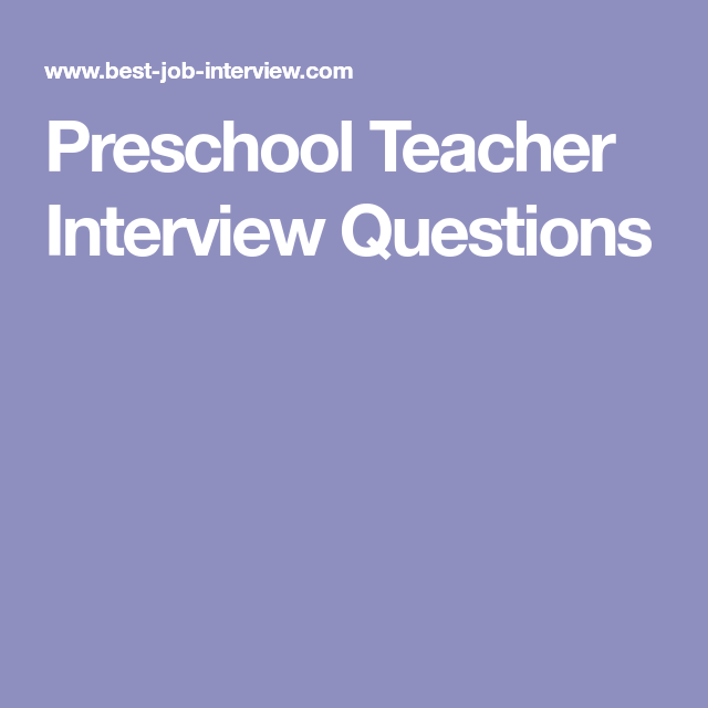 preschool teacher interview questions