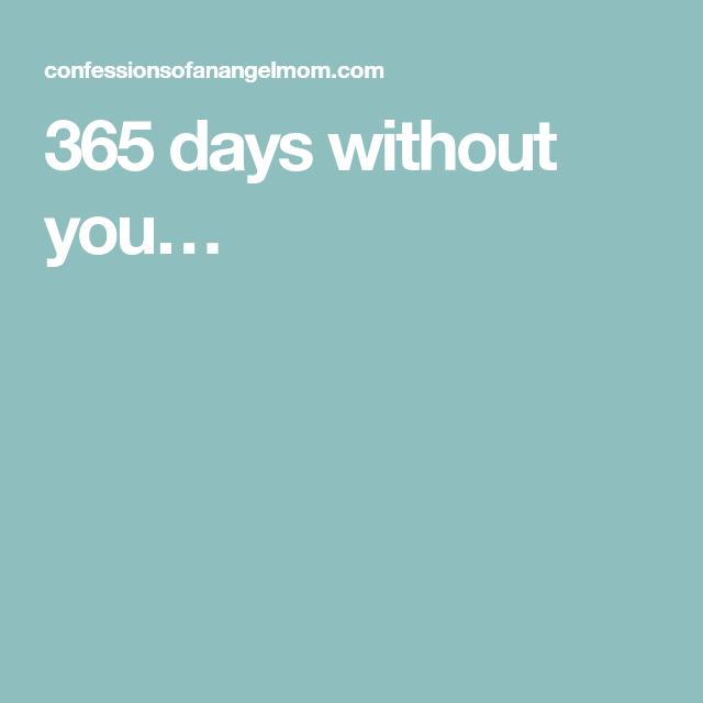 365 Days Without You Day Without You Confessions