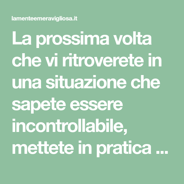 Se è Destino Vi Ritroverete La regola del 90/10: il cambiamento inizia dentro di noi | Mente