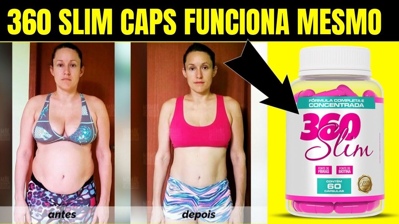 360 slim caps emagrece