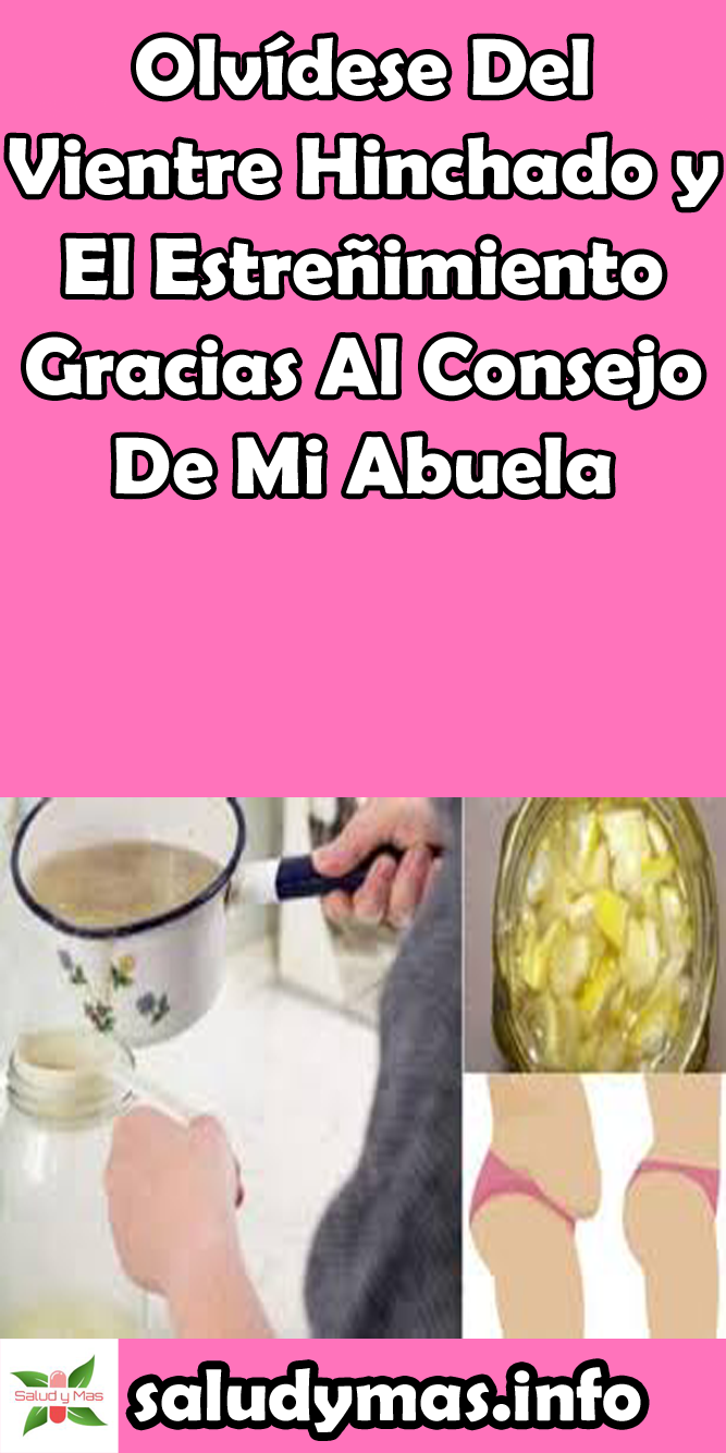 Remedios caseros abuela para estreñimiento