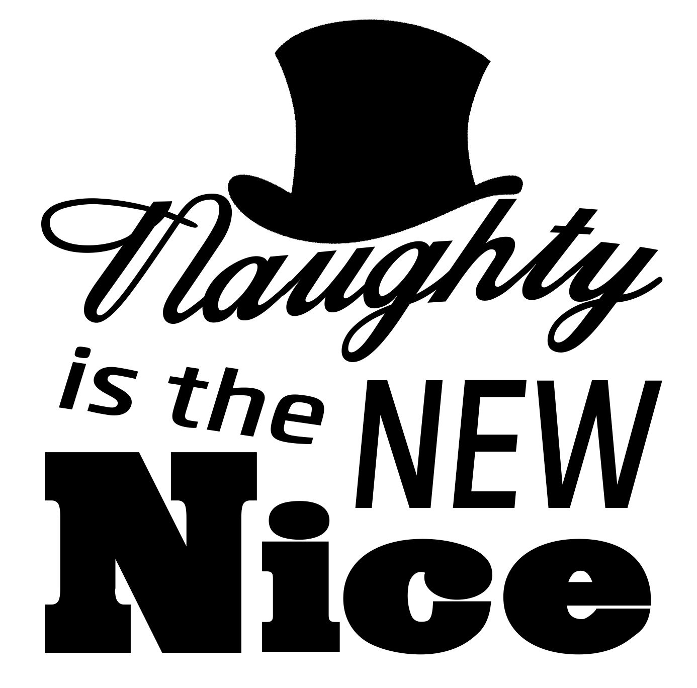 Download Free Naughty is the New Nice SVG File | Christmas labels, Svg quotes Free Naughty is the New Nice SVG File | Christmas labels, Svg quotes