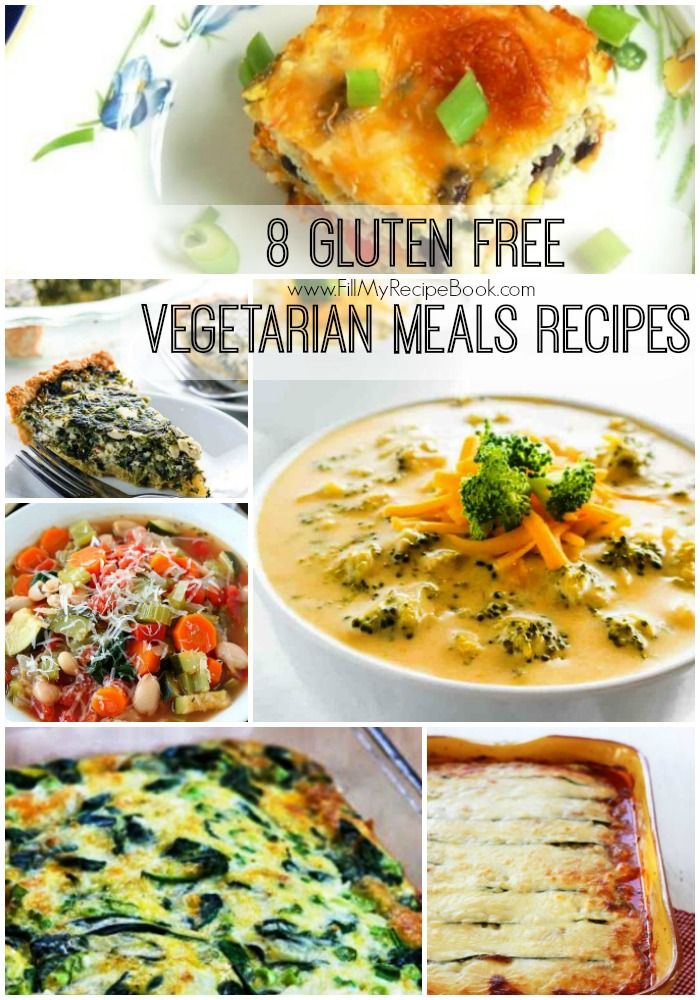 8 Gluten Free Vegetarian Meals Recipes Fill My Recipe Book 8 Gluten Free Vegetarian Meals Recipes Fill My Recipe Book