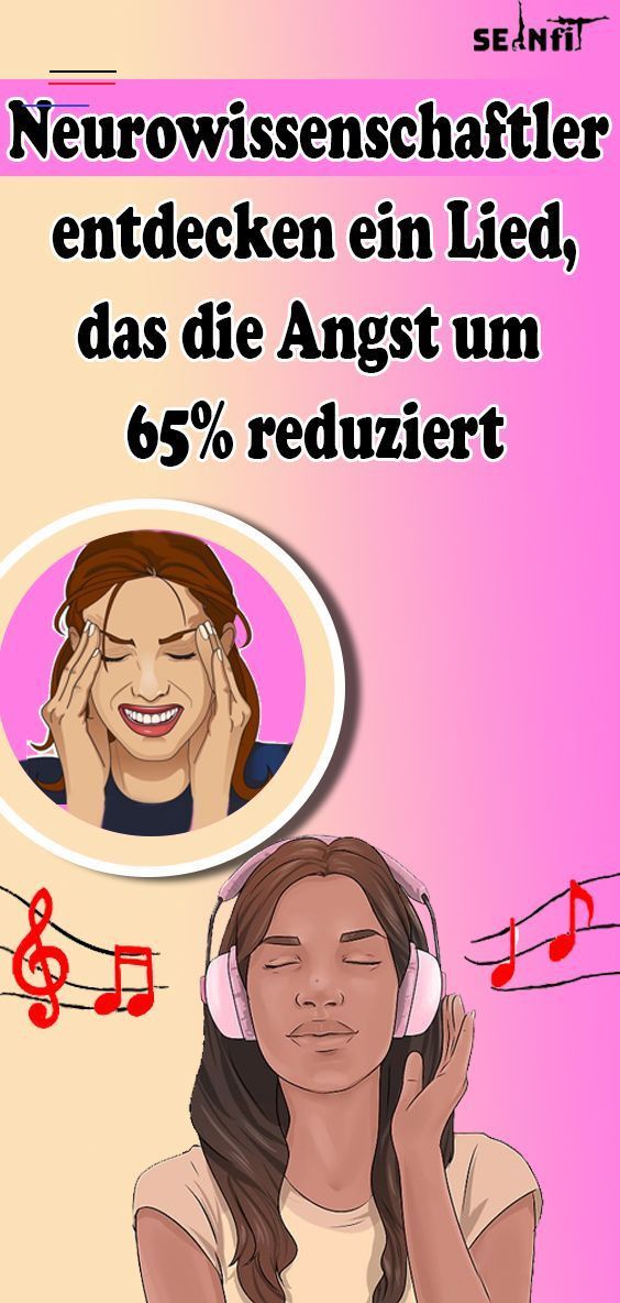 Neurowissenschaftler entdecken ein Lied, das die Angst um 65% reduziert - Gesund und Fitness - #An...