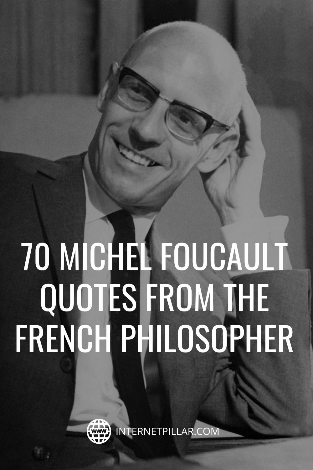 70 michel foucault quotes from the french philosopher internet pillar 70 michel foucault quotes from the french philosopher internet pillar