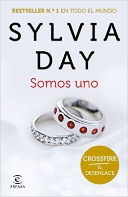 Leer Somos Uno De Sylvia Day Libro Online Sylvia Day Sylvia Sylvia Day Crossfire Series