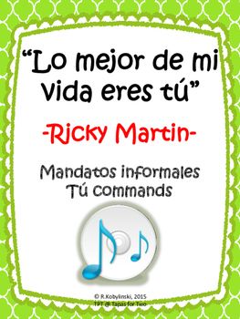 Spanish Song Lo Mejor De Mi Vida Eres Tú Reading Comprehension Mandatos Spanish Classroom Learning Spanish Music Student