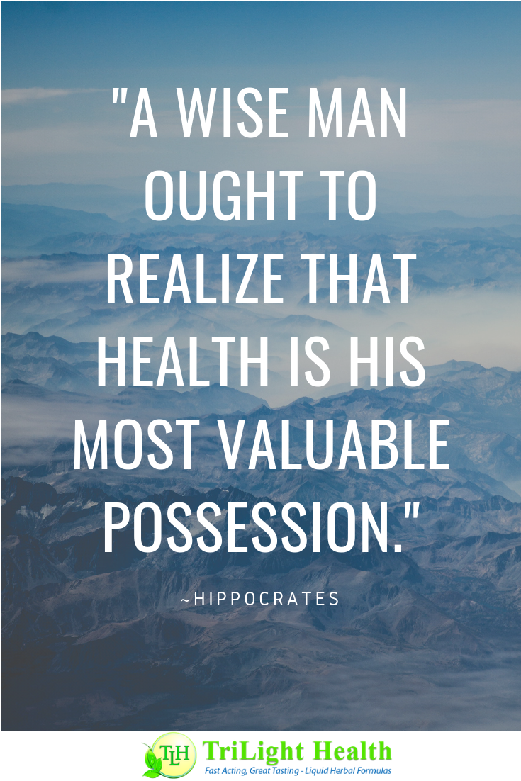 The Wise Man Ought To Realize That Health Is His Most Valuable