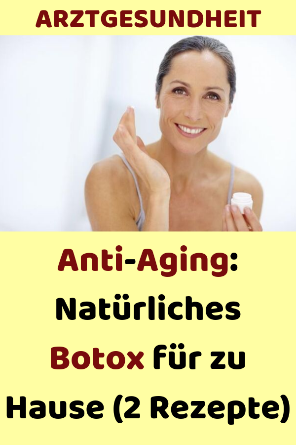 Anti-Aging: Natürliches Botox für zu Hause (2 Rezepte) #ernährung #gesund #glücklich #health #abnehmen #gesundheit #skintreatments