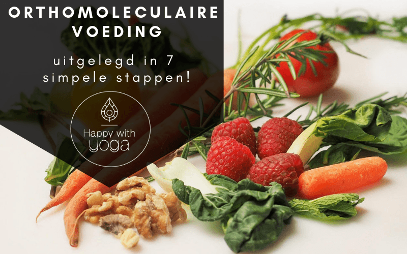 Orthomoleculaire voeding: uitgelegd in 7 simpele stappen!